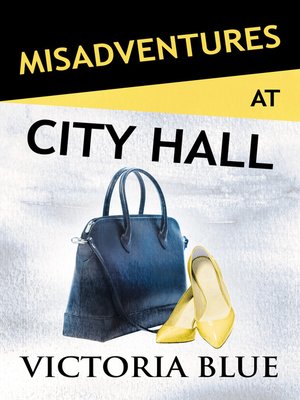 cover image of Misadventures at City Hall